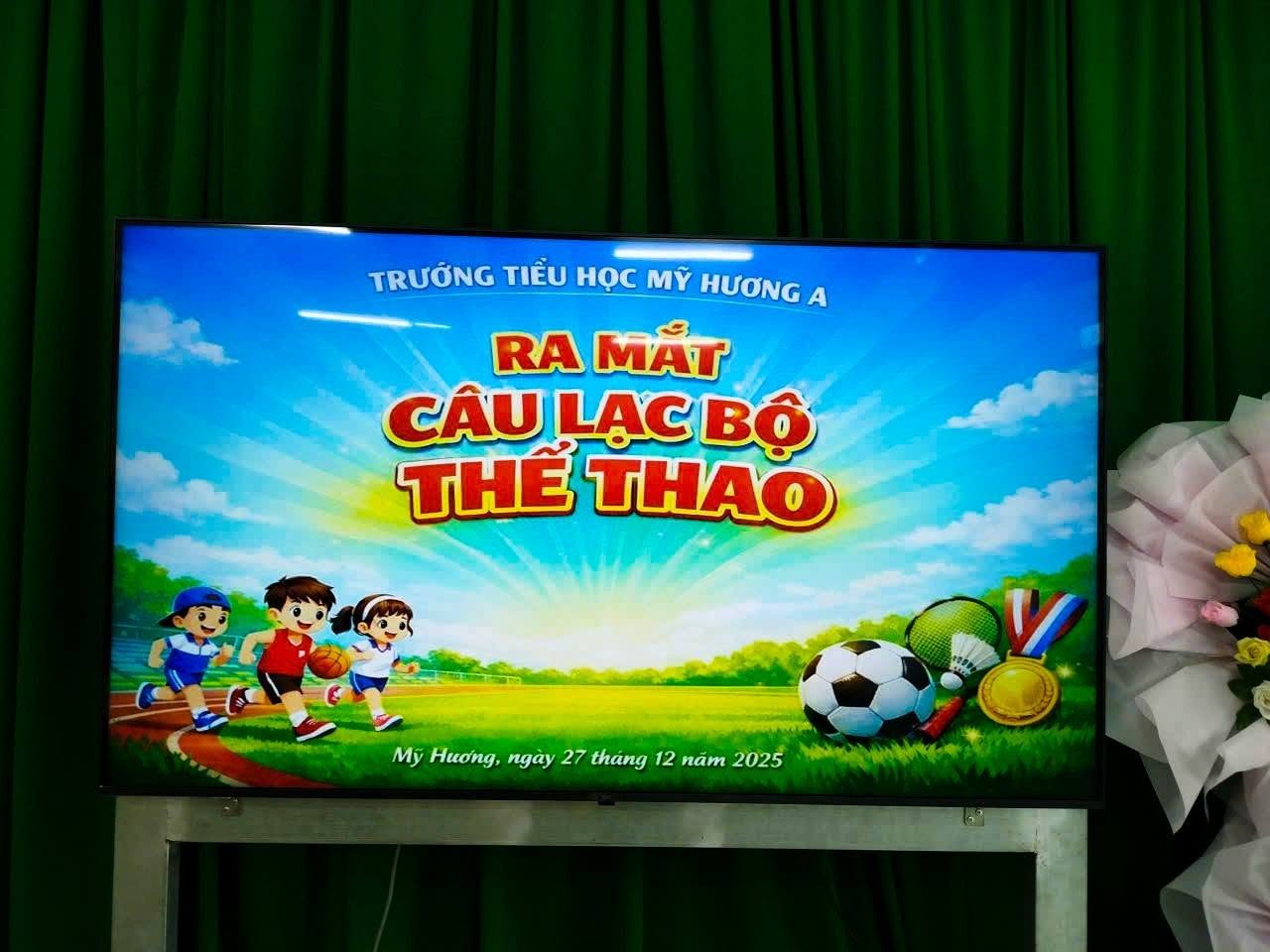 TRƯỜNG TIỂU HỌC MỸ HƯƠNG A RA MẮT CÂU LẠC BỘ THỂ THAO