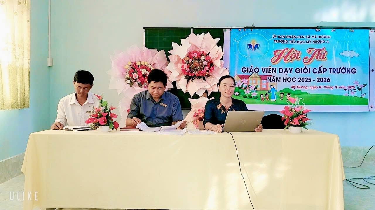 TRƯỜNG TIỂU HỌC MỸ HƯƠNG A TỔ CHỨC HỘI THI GIÁO VIÊN DẠY GIỎI CẤP TRƯỜNG NĂM HỌC 2025 - 2026