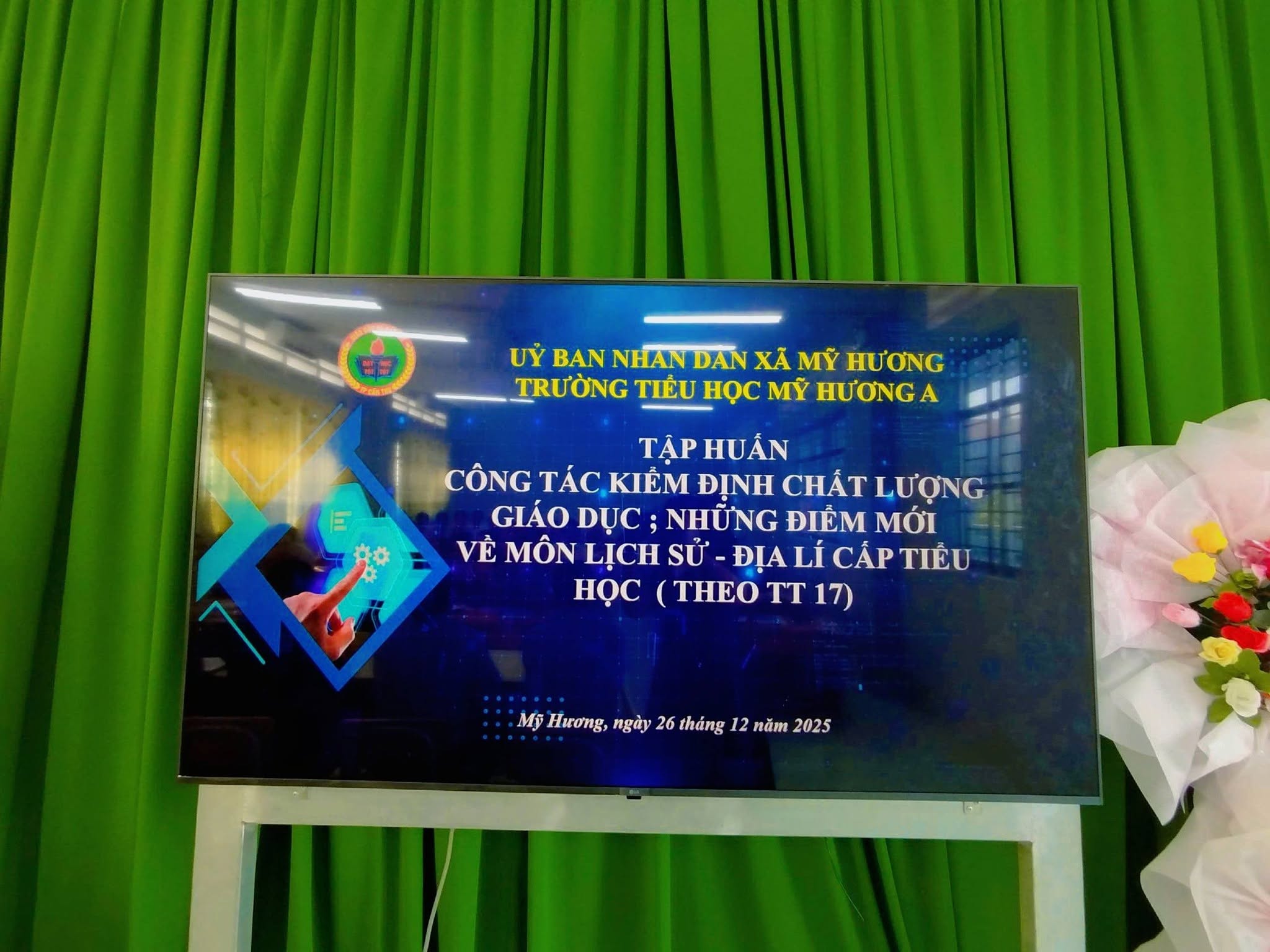 TRƯỜNG TIỂU HỌC MỸ HƯƠNG A TẬP HUẤN CÔNG TÁC KIỂM ĐỊNH CHẤT LƯỢNG GIÁO DỤC VÀ ĐỔI MỚI DẠY HỌC MÔN LỊCH SỬ – ĐỊA LÝ THEO CHƯƠNG TRÌNH GDPT 2018