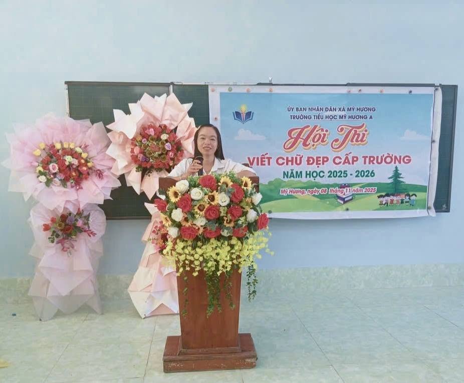TRƯỜNG TIỂU HỌC MỸ HƯƠNG A KHAI MẠC HỘI THI VIẾT CHỮ ĐẸP CẤP TRƯỜNG NĂM HỌC 2025 - 2026